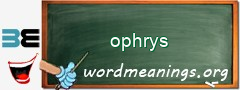 WordMeaning blackboard for ophrys